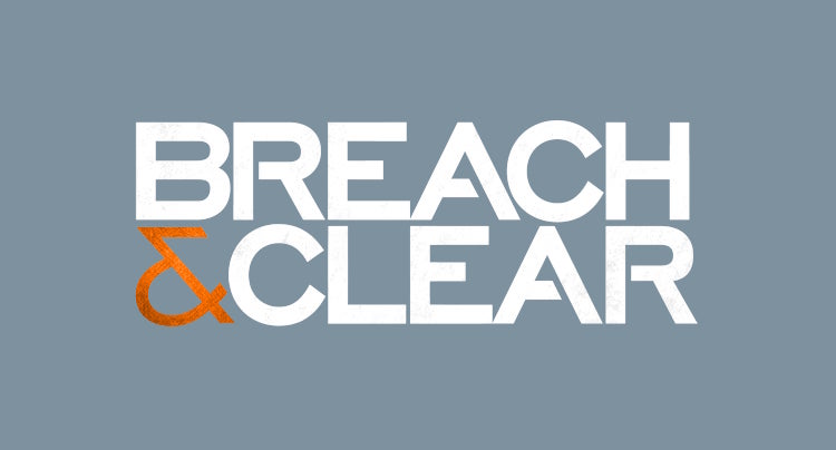 Breach & Clear