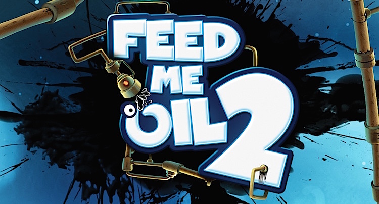 Feed Me Oil 2