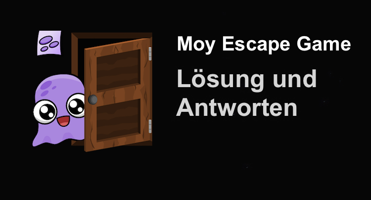 Moy Escape Game Lösung