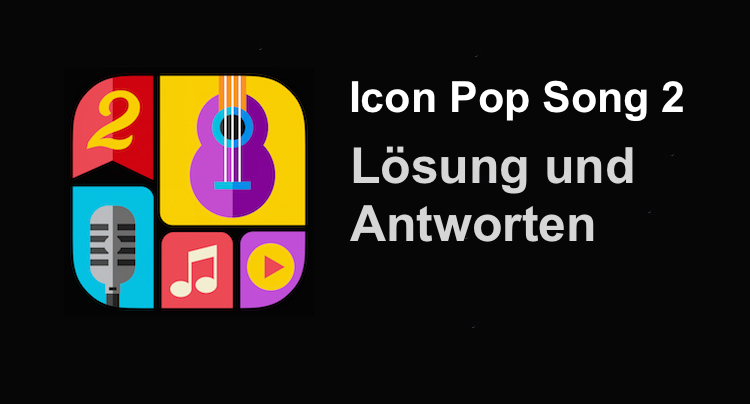 Icon Pop Song 2 Lösung