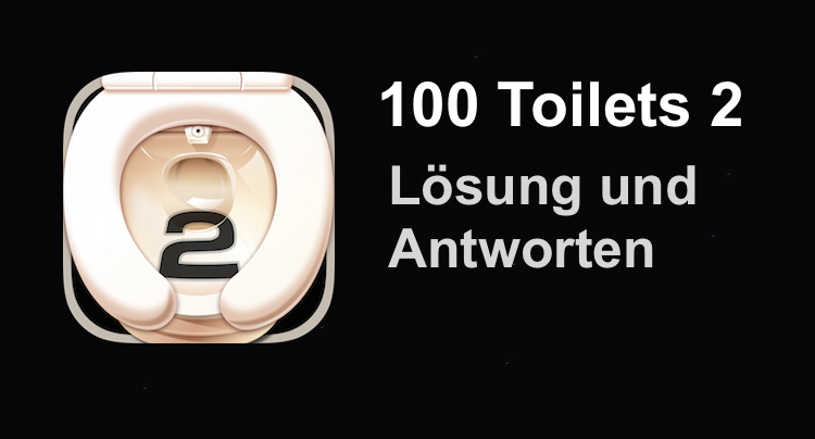 100 Toilets 2 Lösung