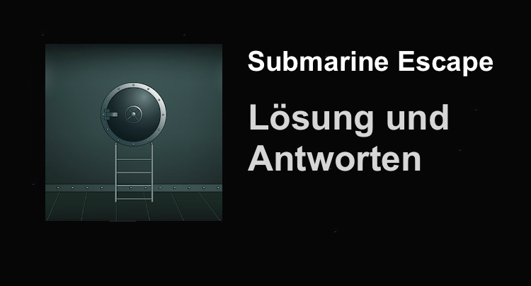 Submarine Escape Lösung