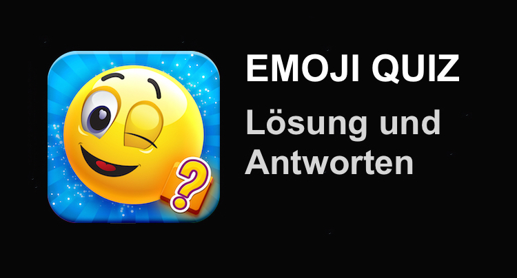 Emoji Quiz Lösungen und Antworten