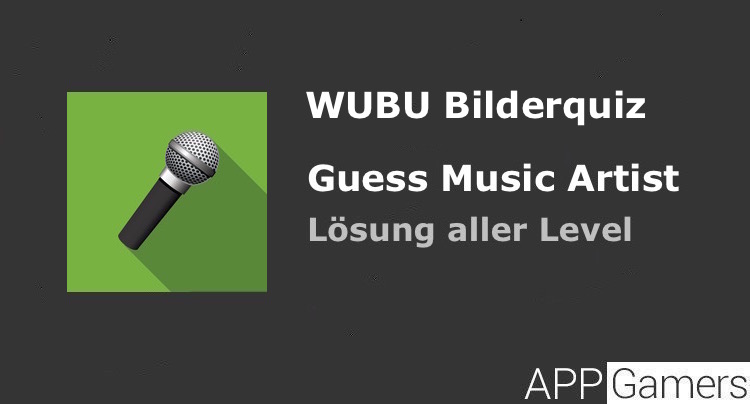 Wubu Guess the Music Artist Lösung