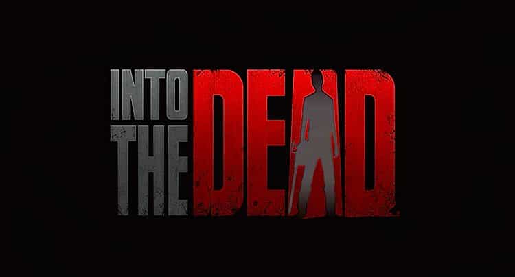 Into the Dead Walkthrough Lösung Cheats Hacks
