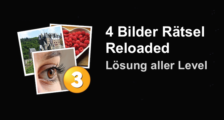 4 Bilder Rätsel Reloaded Lösung